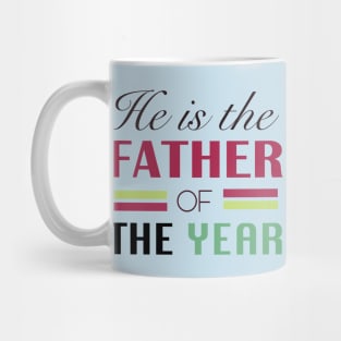 He is the Father of the Year Mug